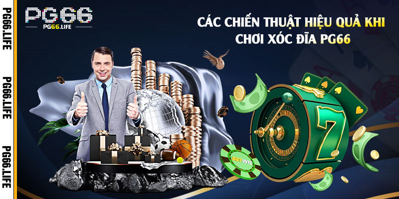 Các-chiến-thuật-hiệu-quả-khi-chơi-Xóc-Đĩa-Pg66